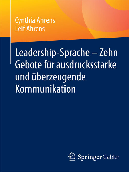 Cover image for Leadership-Sprache--Zehn Gebote für ausdrucksstarke und überzeugende Kommunikation